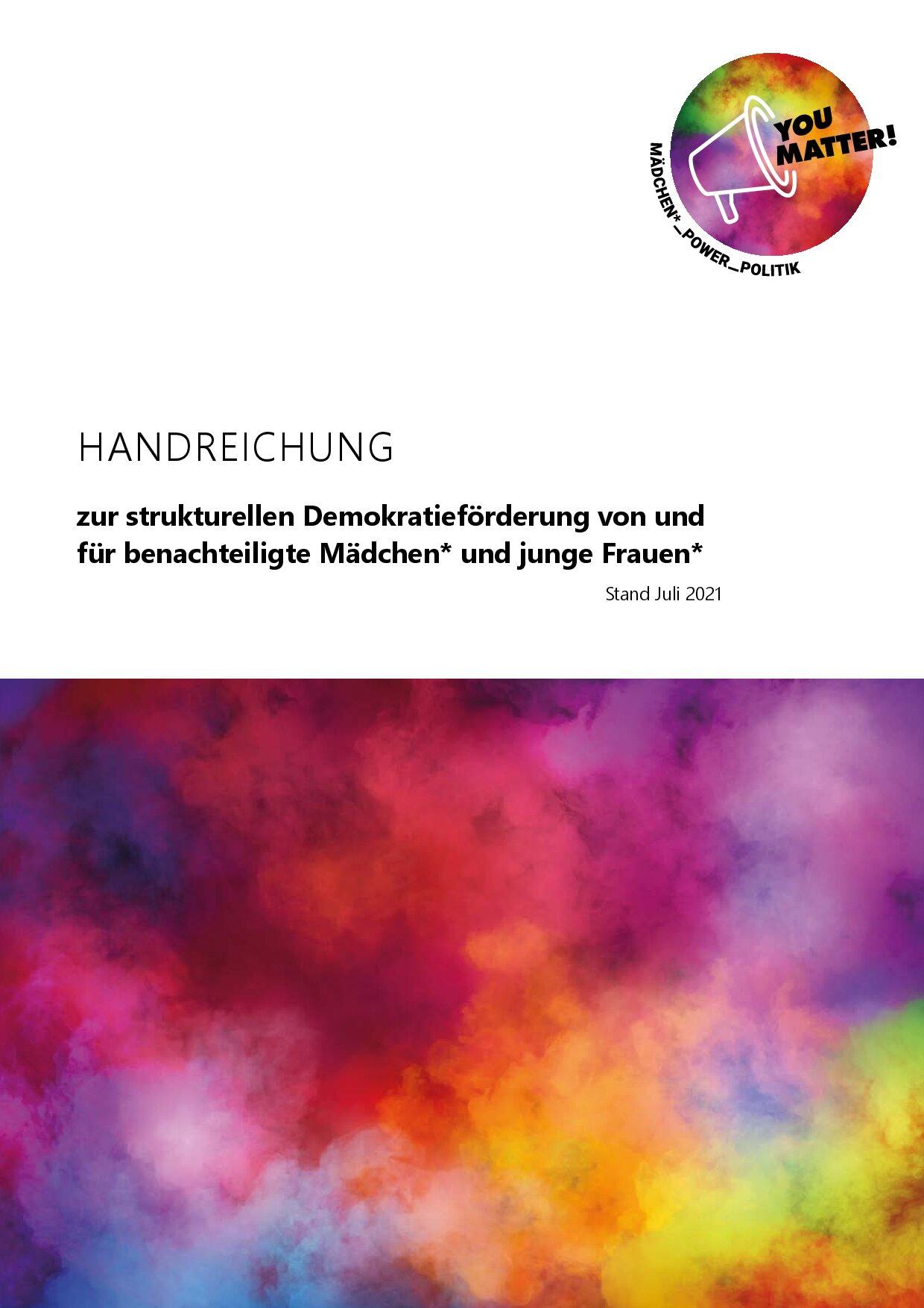 Cover von Handreichung zur strukturellen Demokratieförderung von und für benachteiligte Mädchen* und junge Frauen*