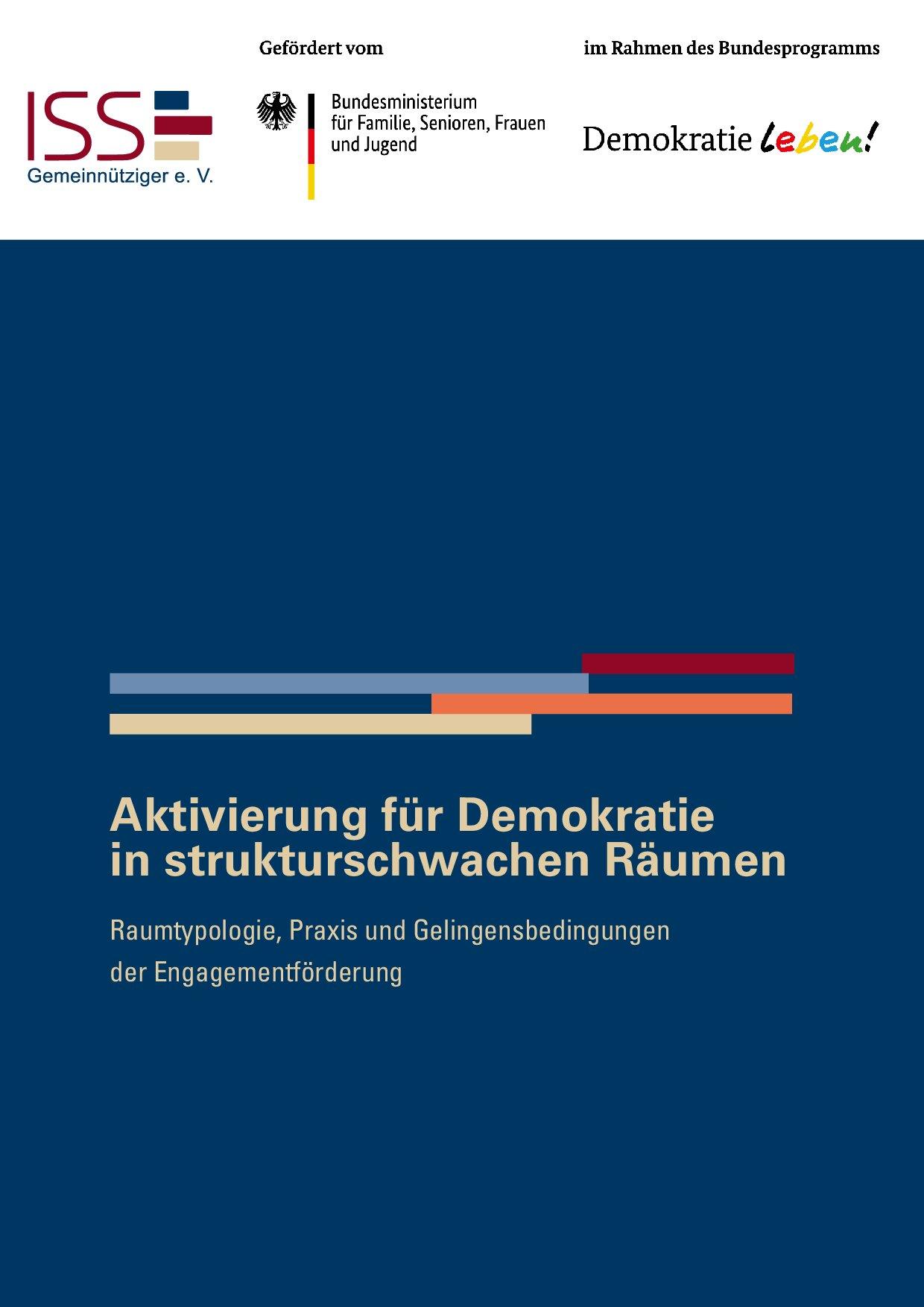 Cover von Aktivierung für Demokratie in strukturschwachen Räumen. Raumtypologie, Praxis und Gelingensbedingungen der Engagementförderung