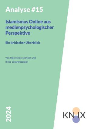 Cover von Analyse #15: Islamismus Online aus medienpsychologischer Perspektive – Ein kritischer Überblick