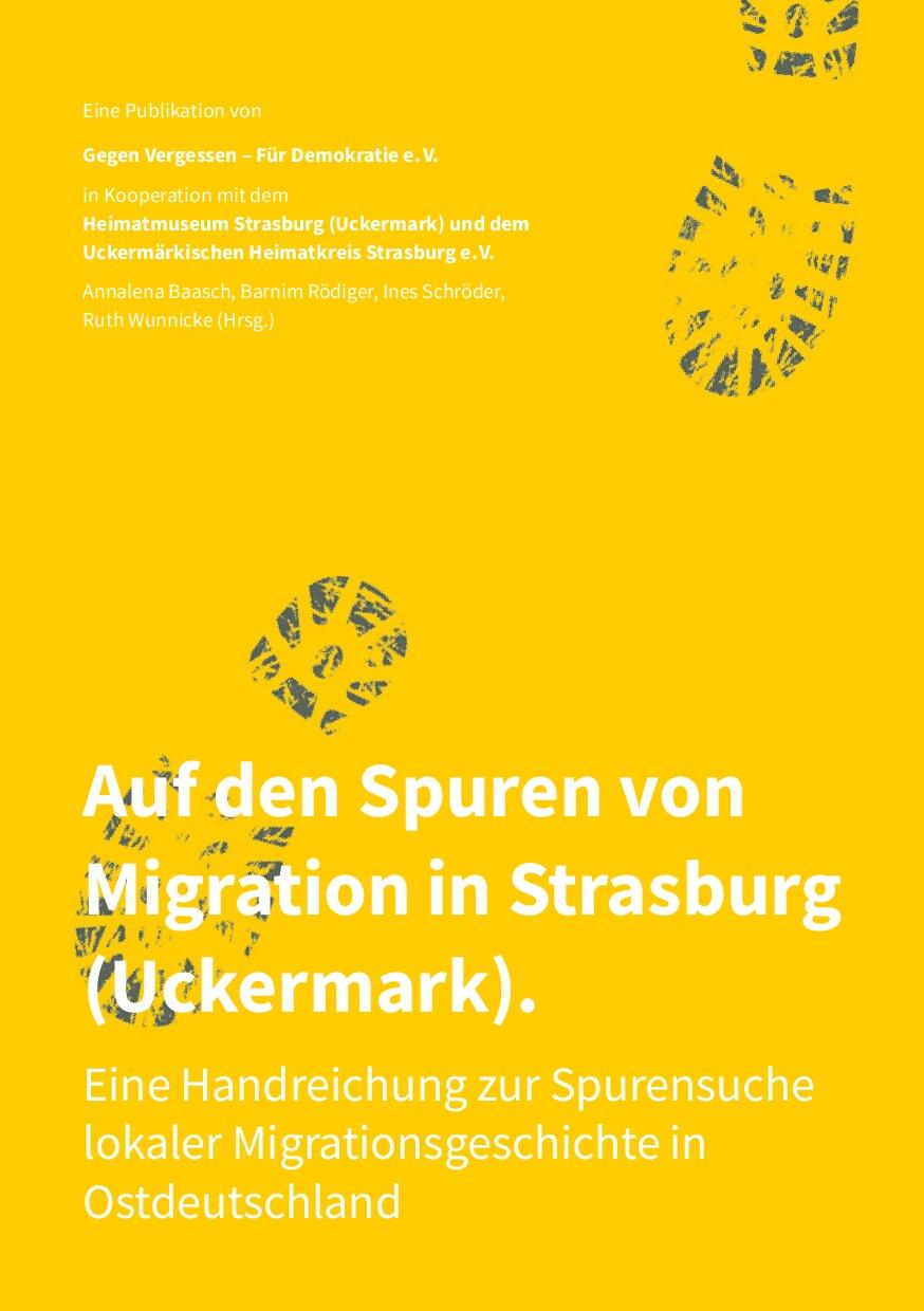 Cover von Auf den Spuren von Migration in Strasburg (Uckermark). Eine Handreichung zur Spurensuche lokaler Migrationsgeschichte in Ostdeutschland