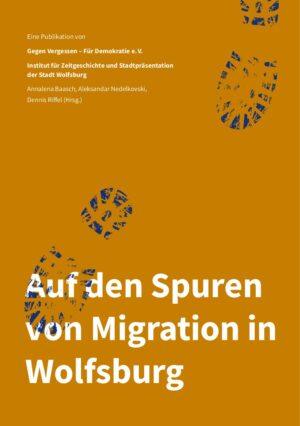 Cover von Auf den Spuren von Migration in Wolfsburg