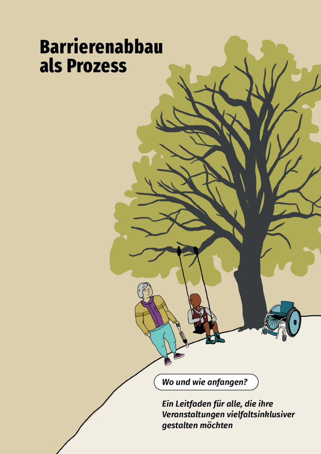 Cover von Barrierenabbau als Prozess. Wo und wie anfangen? Ein Leitfaden für alle, die ihre Veranstaltungen vielfaltsinklusiver gestalten möchten