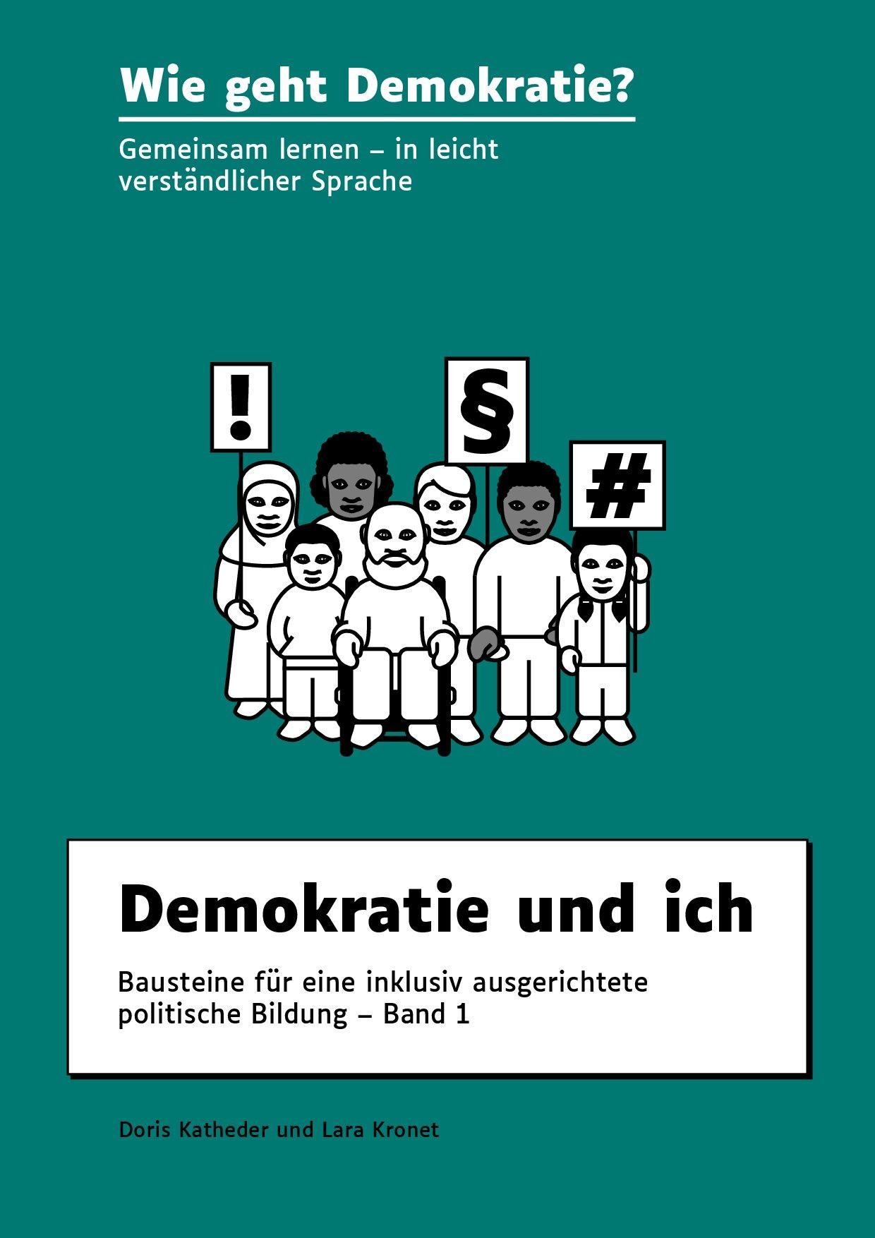 Cover von Wie geht Demokratie? Demokratie und ich. Bausteine für eine inklusiv ausgerichtete politische Bildung – Band 1
