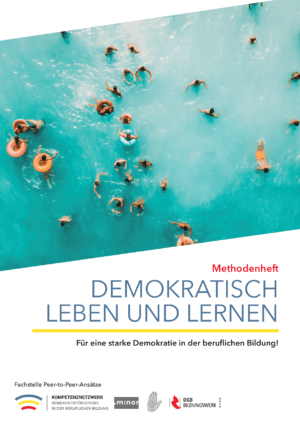Cover von Demokratisch Leben und Lernen. Für eine starke Demokratie in der beruflichen Bildung! Methodenheft