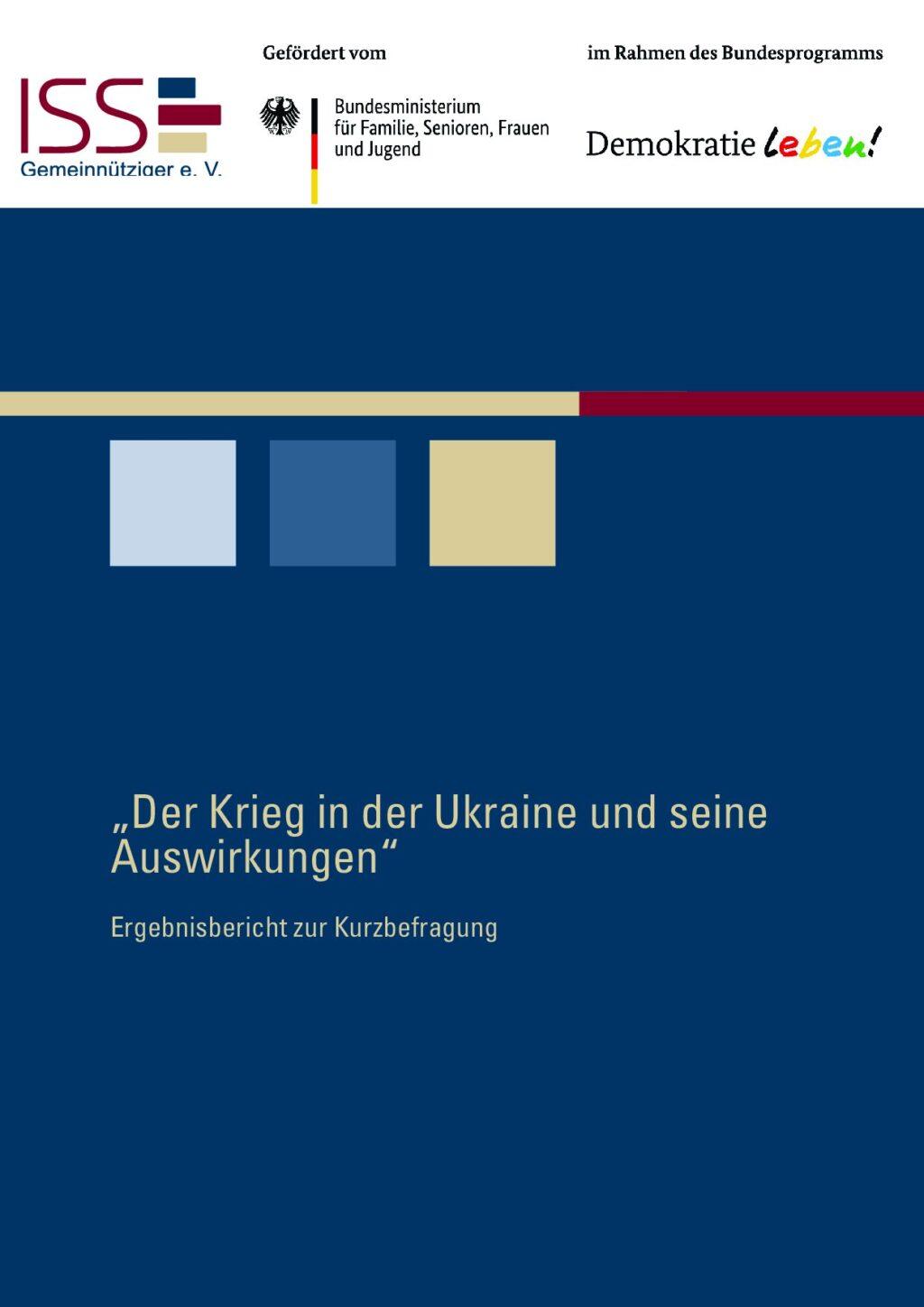 Cover von "Der Krieg in der Ukraine und seine Auswirkungen". Ergebnisbericht zur Kurzbefragung