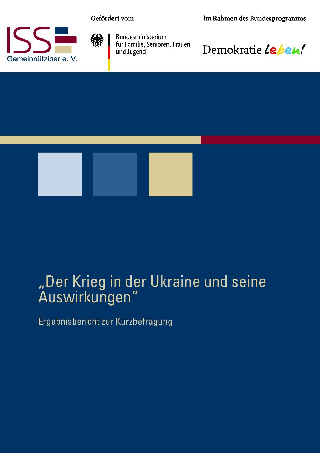 Cover von "Der Krieg in der Ukraine und seine Auswirkungen". Ergebnisbericht zur Kurzbefragung