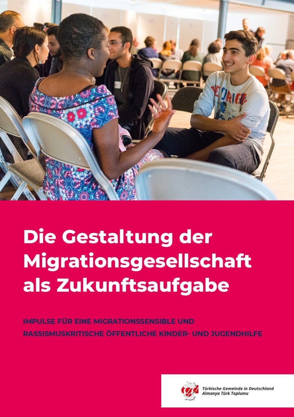 Cover von Die Gestaltung der Migrationsgesellschaft als Zukunftsaufgabe. Impulse für eine Migrationssensible und Rassismuskritische öffentliche Kinder- und Jugendhilfe