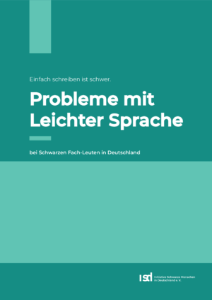 Cover von Einfach schreiben ist schwer. Probleme mit Leichter Sprache bei Schwarzen Fach-Leuten in Deutschland / Die Kunst des Vereinfachens: Leichte Sprache. Ein Beispiel für Intersektionalität als Herausforderung in Schwarzen deutschsprachigen Communities