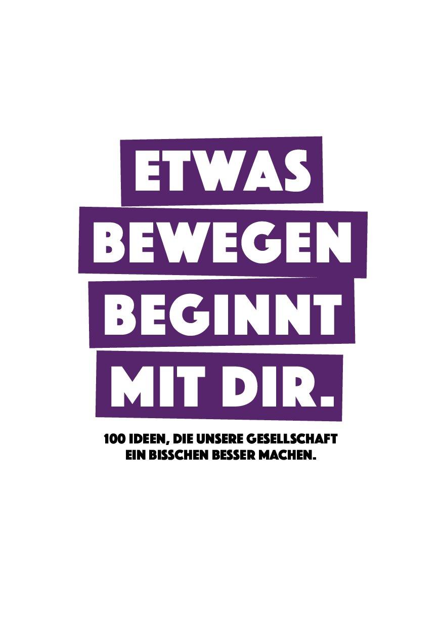 Cover von Etwas bewegen beginnt mit dir. 100 Ideen, die unsere Gesellschaft ein bisschen besser machen.