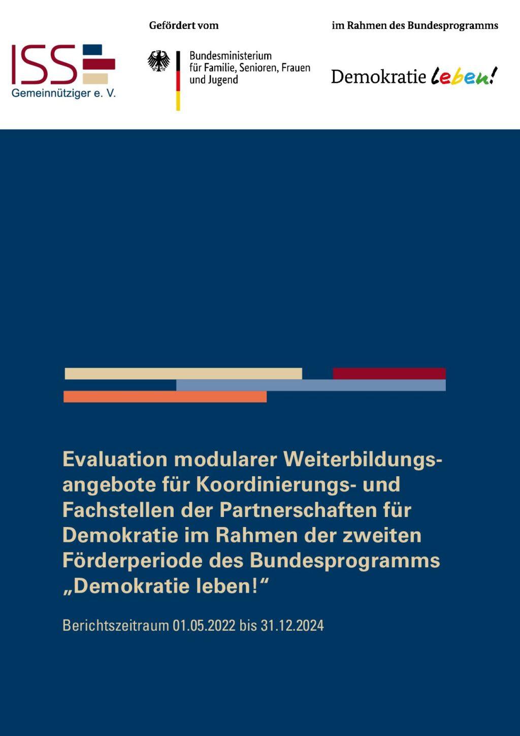 Cover von Evaluation modularer Weiterbildungsangebote für Koordinierungs- und Fachstellen der Partnerschaften für Demokratie im Rahmen der zweiten Förderperiode des Bundesprogramms "Demokratie leben!". Berichtszeitraum 01.05.2022 bis 31.12.2024