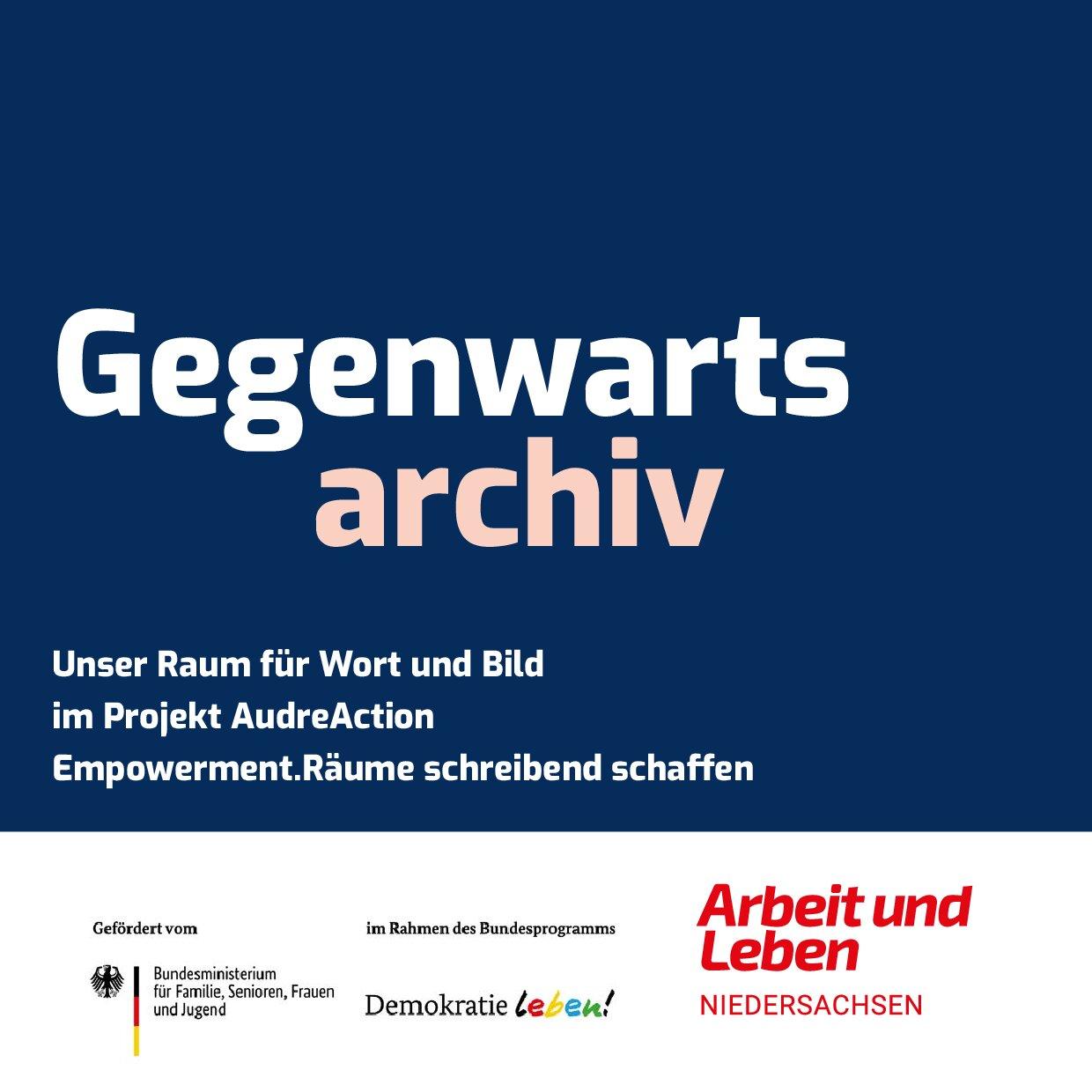 Cover von Gegenwartsarchiv. Unser Raum für Wort und Bild im Projekt AudreAction – Empowerment. Räume schreibend schaffen