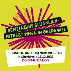 Cover von Gemeinsam Glücklich – Mitbestimmen in Oberhavel. 3. Kinder- und Jugendkonferenz in Oberhavel / 13.12.2023. Dokumentation