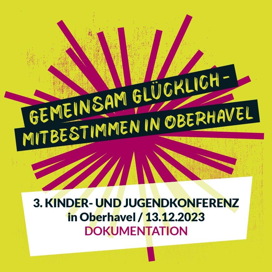Cover von Gemeinsam Glücklich – Mitbestimmen in Oberhavel. 3. Kinder- und Jugendkonferenz in Oberhavel / 13.12.2023. Dokumentation