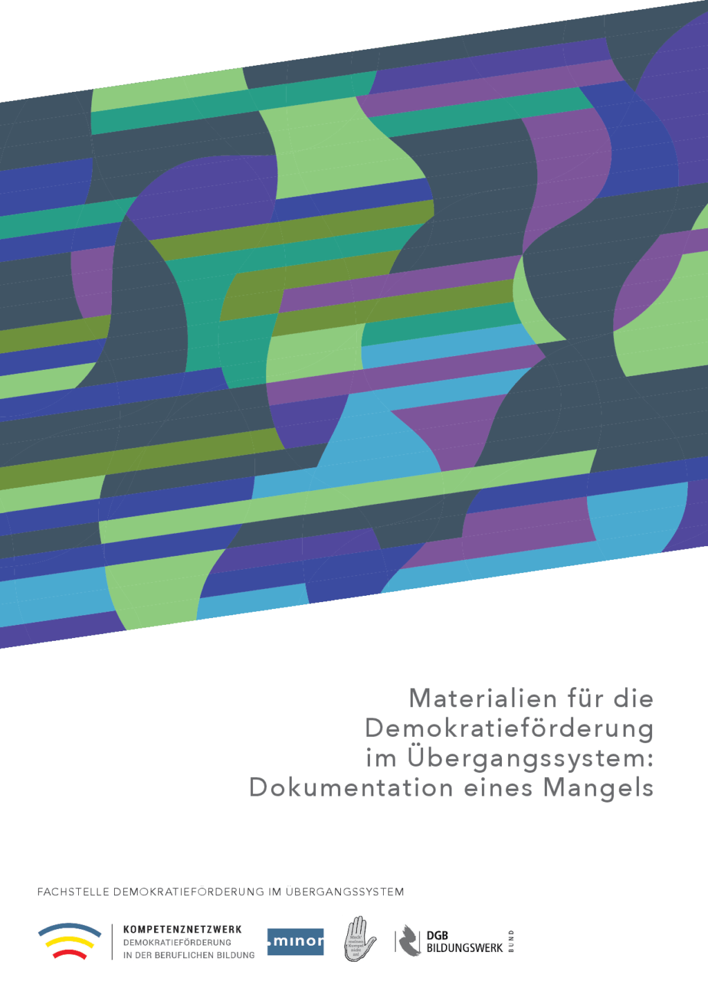 Cover von Materialien für die Demokratieförderung im Übergangssystem: Dokumentation eines Mangels
