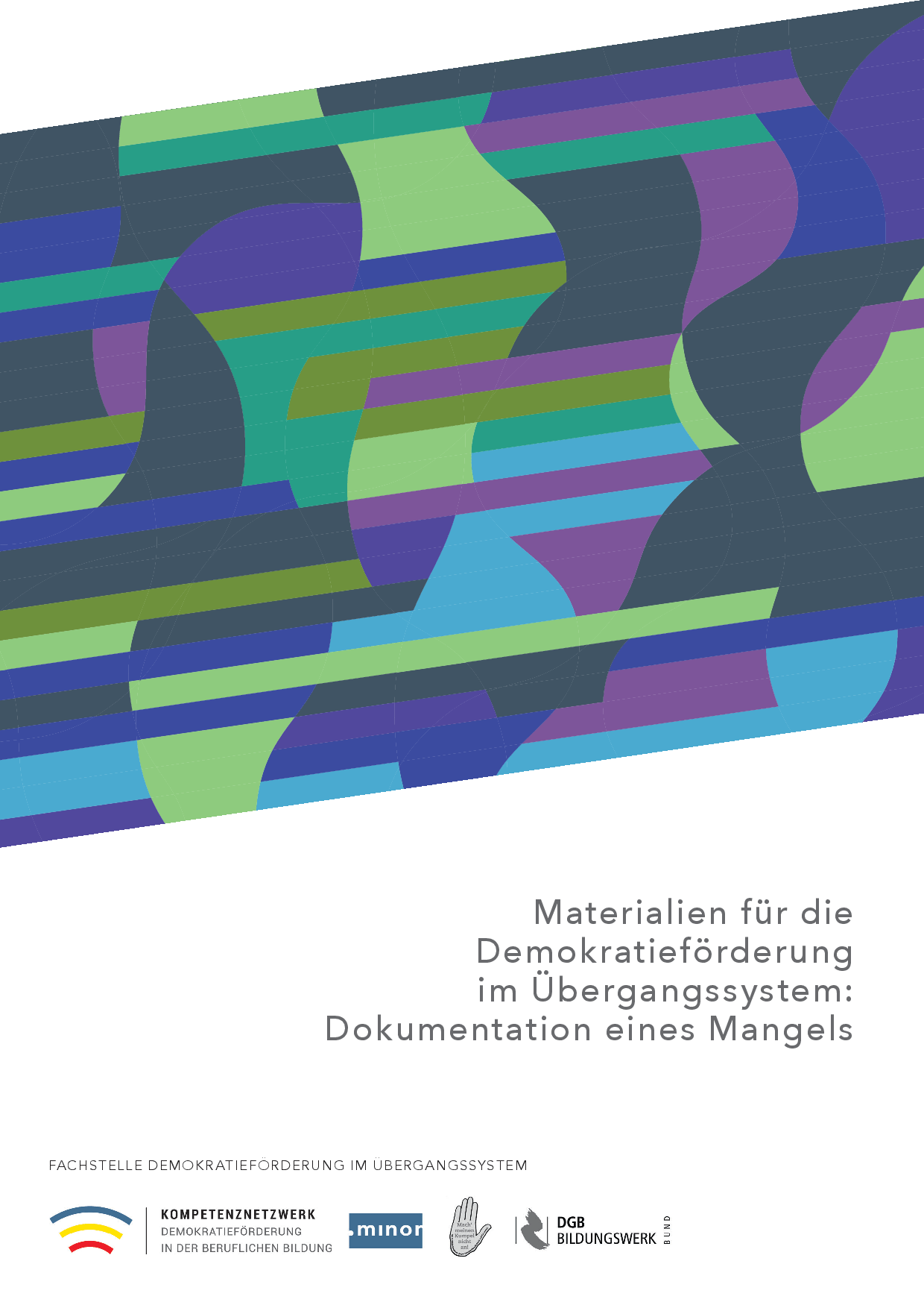 Cover von Materialien für die Demokratieförderung im Übergangssystem: Dokumentation eines Mangels