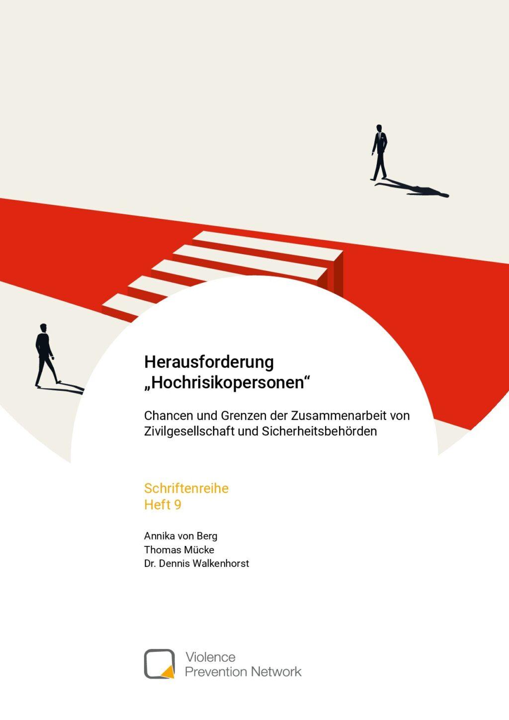 Cover von Schriftenreihe Heft 9: Herausforderung "Hochrisikopersonen": Chancen und Grenzen der Zusammenarbeit von Zivilgesellschaft und Sicherheitsbehörden