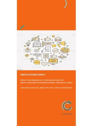 Cover von Innovationsfonds I. Bericht der wissenschaftlichen Begleitung des Innovationsfonds im Bundesprogramm "Demokratie leben!"