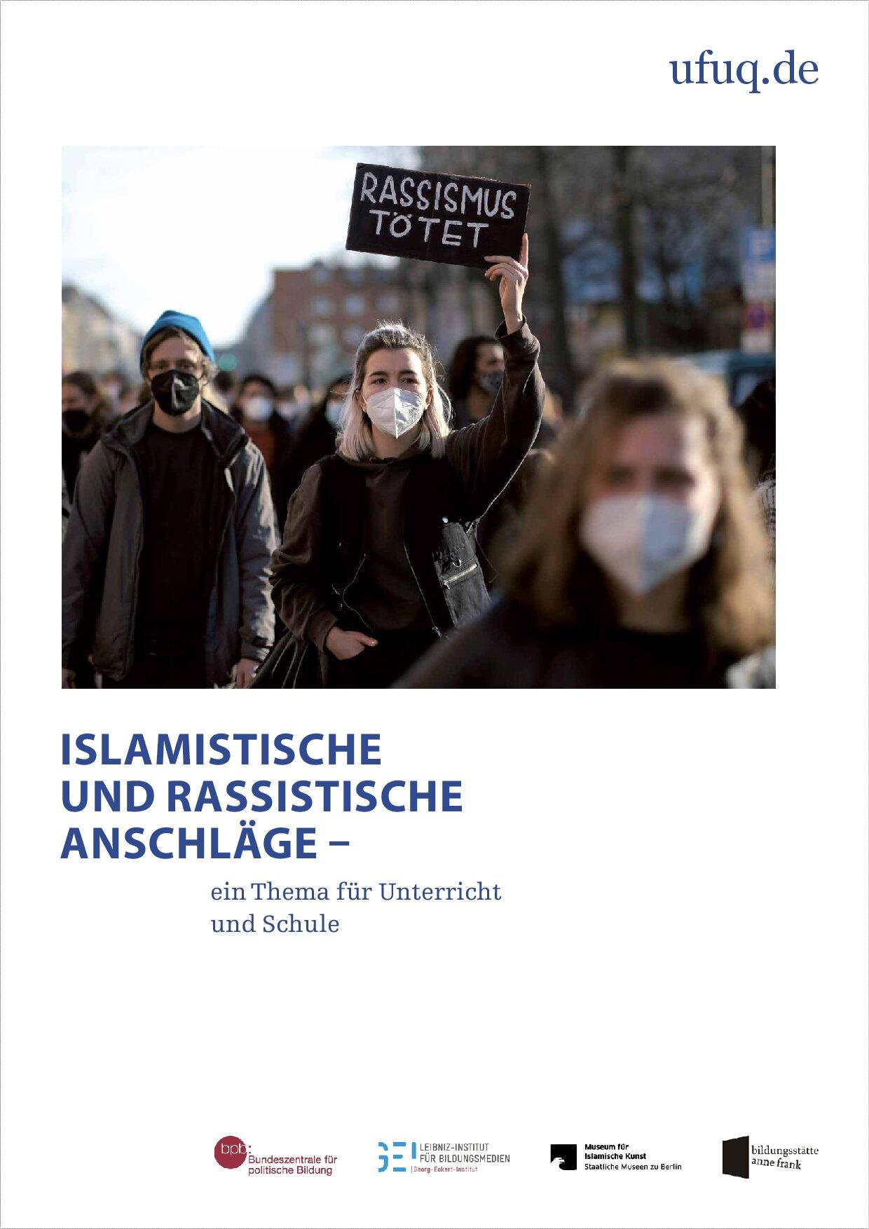 Cover von ISLAMISTISCHE UND RASSISTISCHE ANSCHLÄGE – ein Thema für Unterricht und Schule
