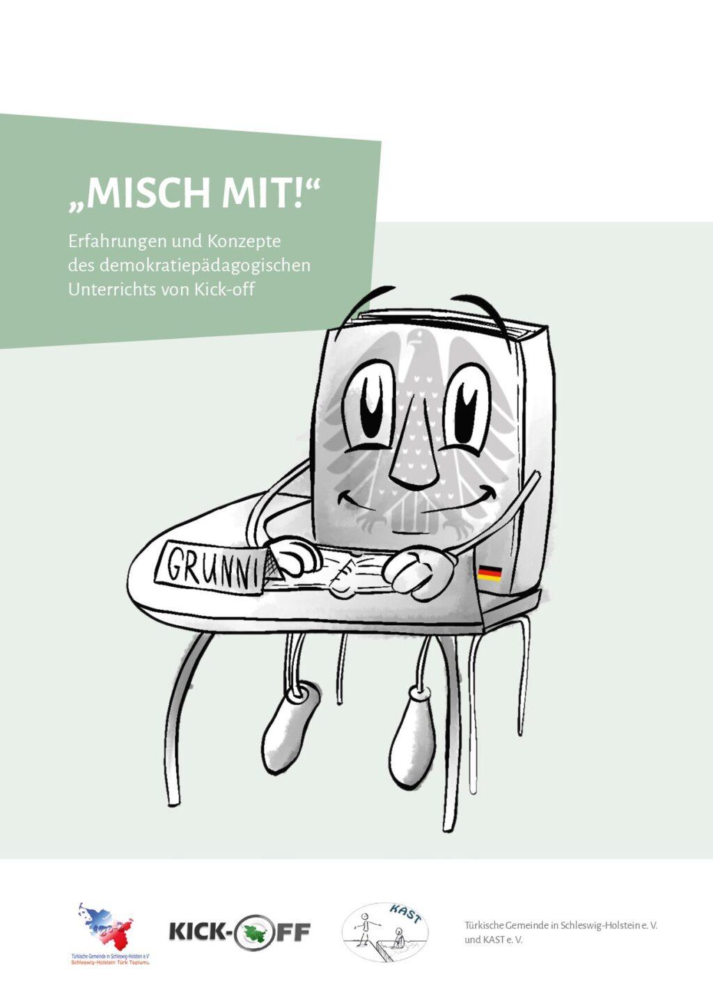 Cover von "MISCH MIT!" Erfahrungen und Konzepte des demokratiepädagogischen Unterrichts von Kick-off