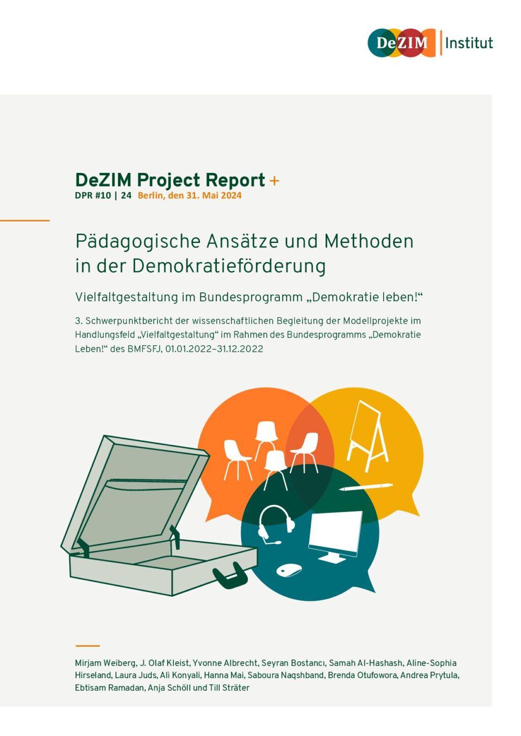 Cover von DeZIM Project Report: Pädagogische Ansätze und Methoden in der Demokratieförderung. Vielfaltgestaltung im Bundesprogramm "Demokratie leben!". 3. Schwerpunktbericht der wissenschaftlichen Begleitung der Modellprojekte im Handlungsfeld "Vielfaltgestaltung" im Rahmen des Bundesprogramms "Demokratie Leben!" des BMFSFJ, 01.01.2022–31.12.2022