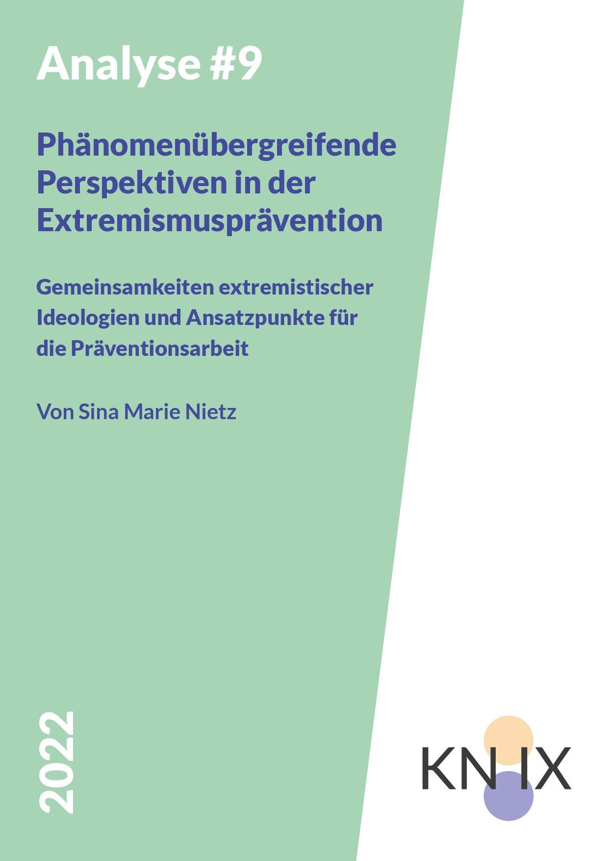 Cover von Analyse #9: Phänomenübergreifende Perspektiven in der Extremismusprävention. Gemeinsamkeiten extremistischer Ideologien und Ansatzpunkte für die Präventionsarbeit