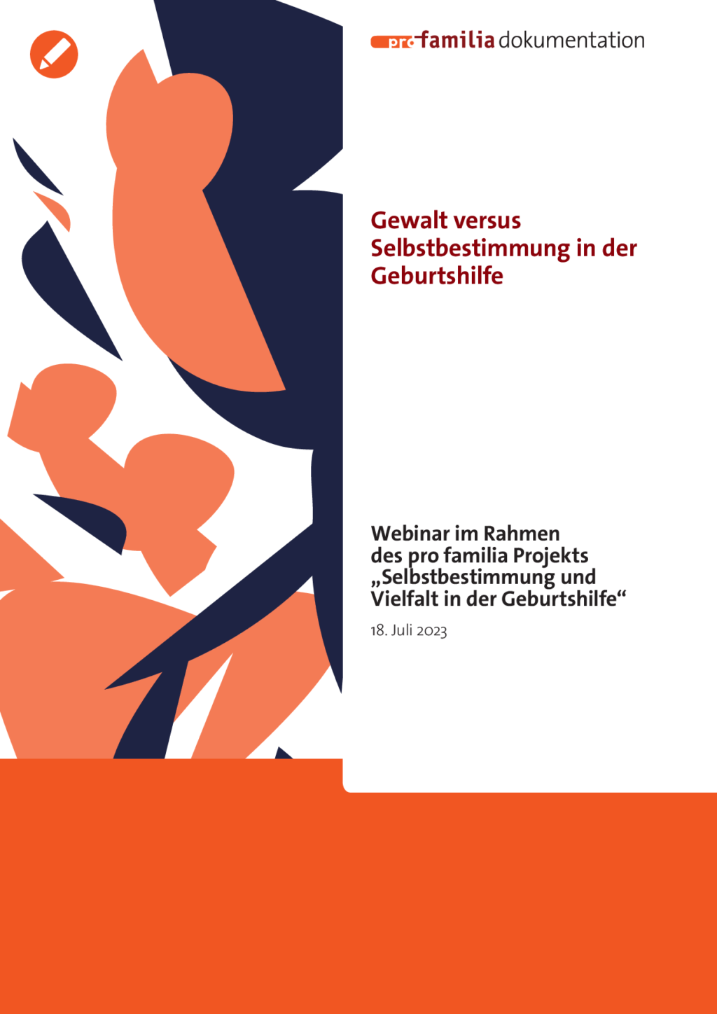 Cover von Gewalt versus Selbstbestimmung in der Geburtshilfe. Webinar im Rahmen des pro familia Projekts "Selbstbestimmung und Vielfalt in der Geburtshilfe"
