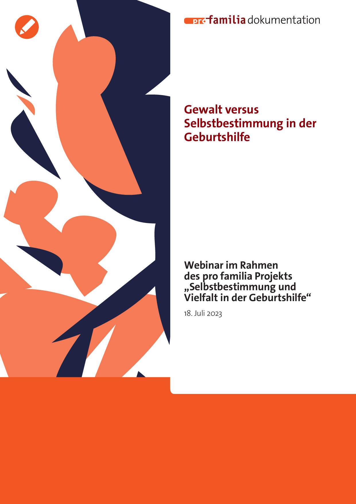 Cover von Gewalt versus Selbstbestimmung in der Geburtshilfe. Webinar im Rahmen des pro familia Projekts "Selbstbestimmung und Vielfalt in der Geburtshilfe"