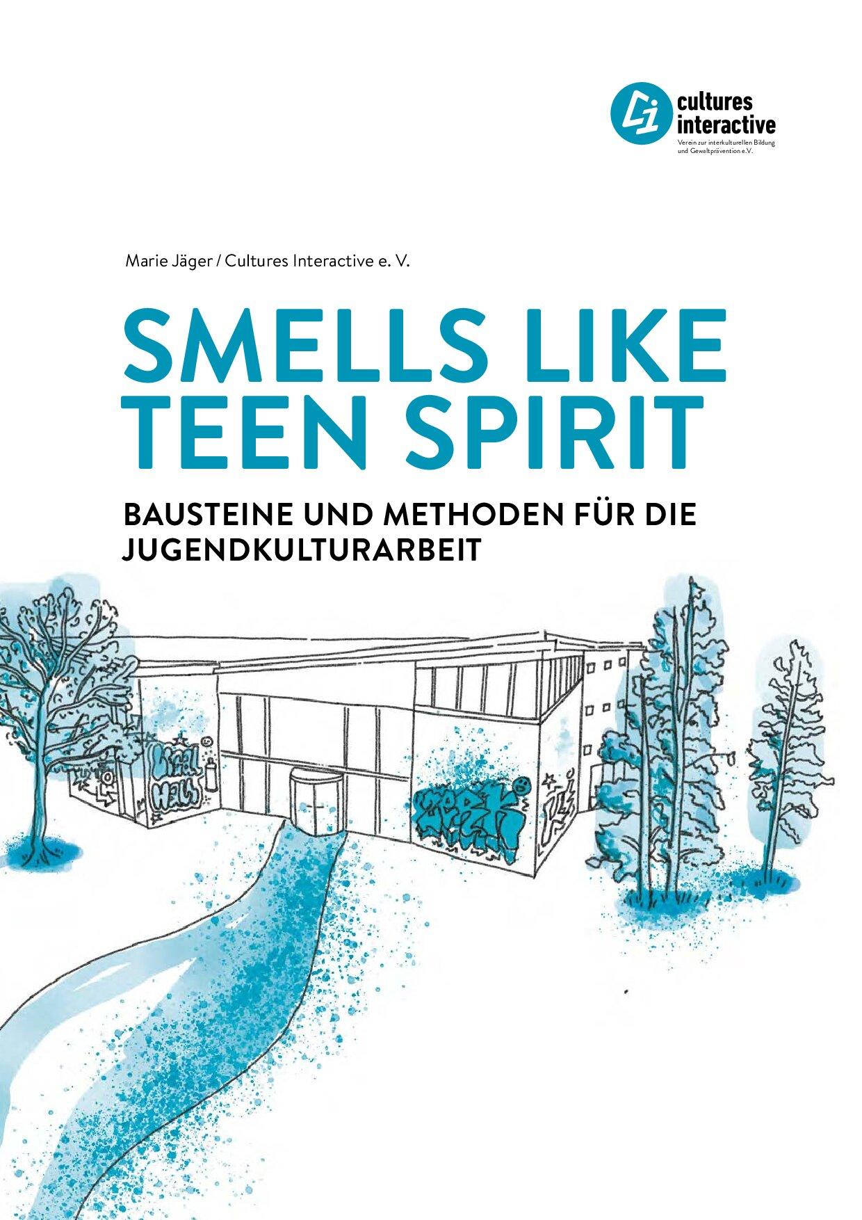 Cover von Smells Like Teen Spirit. Bausteine und Methoden für die Jugendkulturarbeit