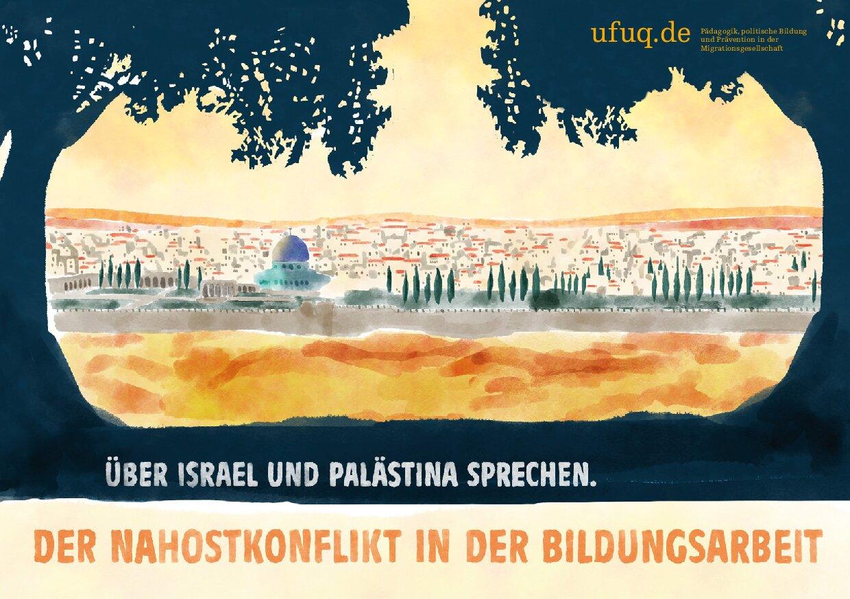 Cover von Über Israel und Palästina sprechen. Der Nahostkonflikt in der Bildungsarbeit