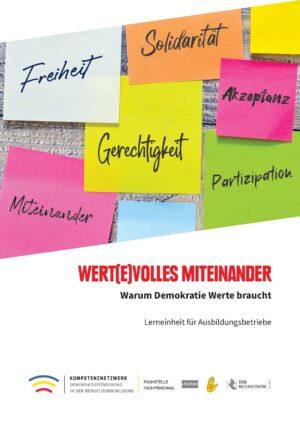 Cover von Wert(e)volles Miteinander – Warum Demokratie Werte braucht. Lerneinheit für Ausbildungsbetriebe