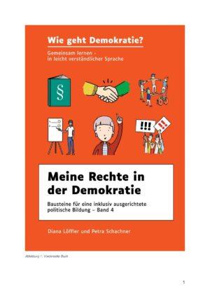 Cover von Wie geht Demokratie? Meine Rechte in der Demokratie. Bausteine für eine inklusiv ausgerichtete politische Bildung – Band 4