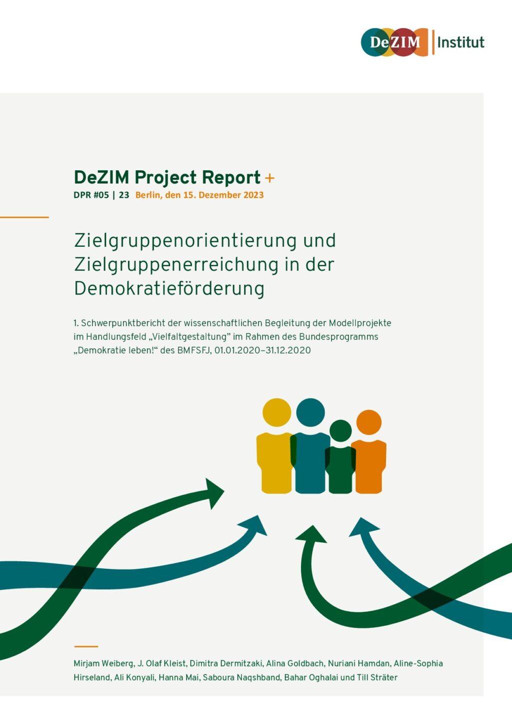 Cover von DeZIM Project Report: Zielgruppenorientierung und Zielgruppenerreichung in der Demokratieförderung. 1. Schwerpunktbericht der wissenschaftlichen Begleitung der Modellprojekte im Handlungsfeld "Vielfaltgestaltung" im Rahmen des Bundesprogramms "Demokratie leben!" des BMFSFJ, 1.1.2020–31.12.2020