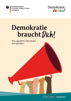Cover von Demokratie braucht Dich! Wie Jugendliche Demokratie aktiv gestalten