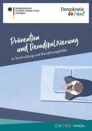 Cover von Prävention und Deradikalisierung in Strafvollzug und Bewährungshilfe