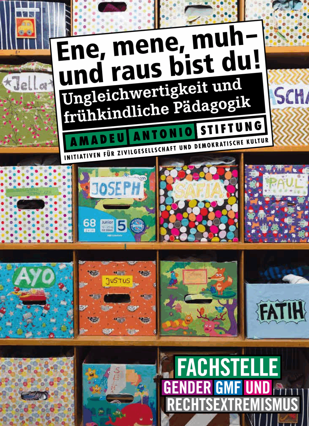 Cover von Ene, mene, muh – und raus bist du! Ungleichwertigkeit und frühkindliche Pädagogik