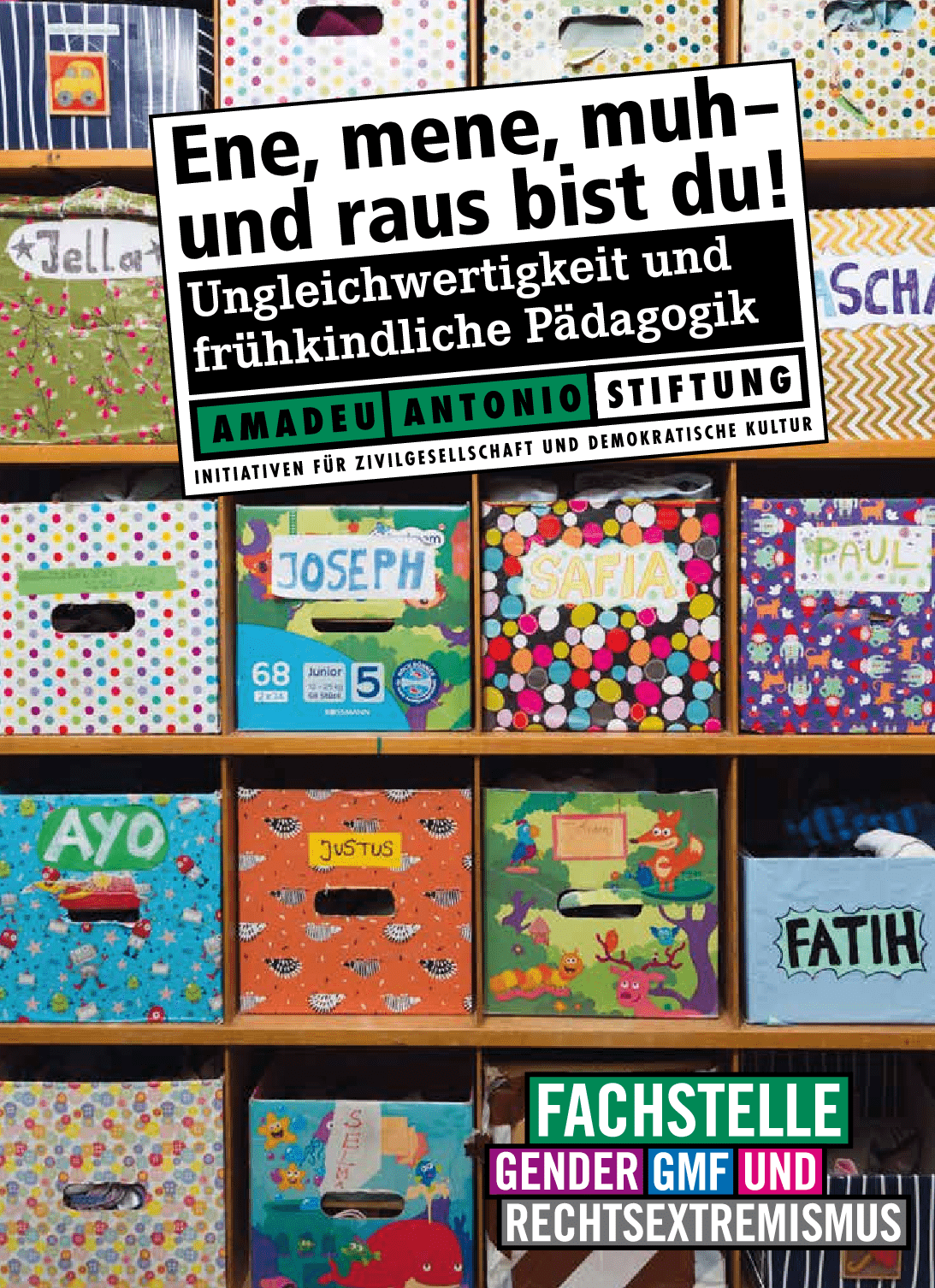 Cover von Ene, mene, muh – und raus bist du! Ungleichwertigkeit und frühkindliche Pädagogik