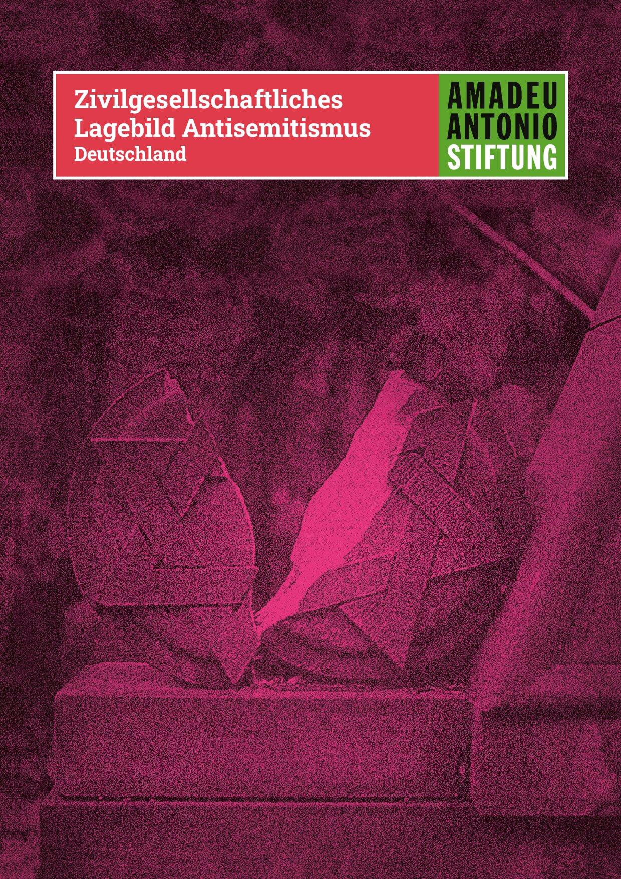 Cover von Zivilgesellschaftliches Lagebild Antisemitismus Deutschland