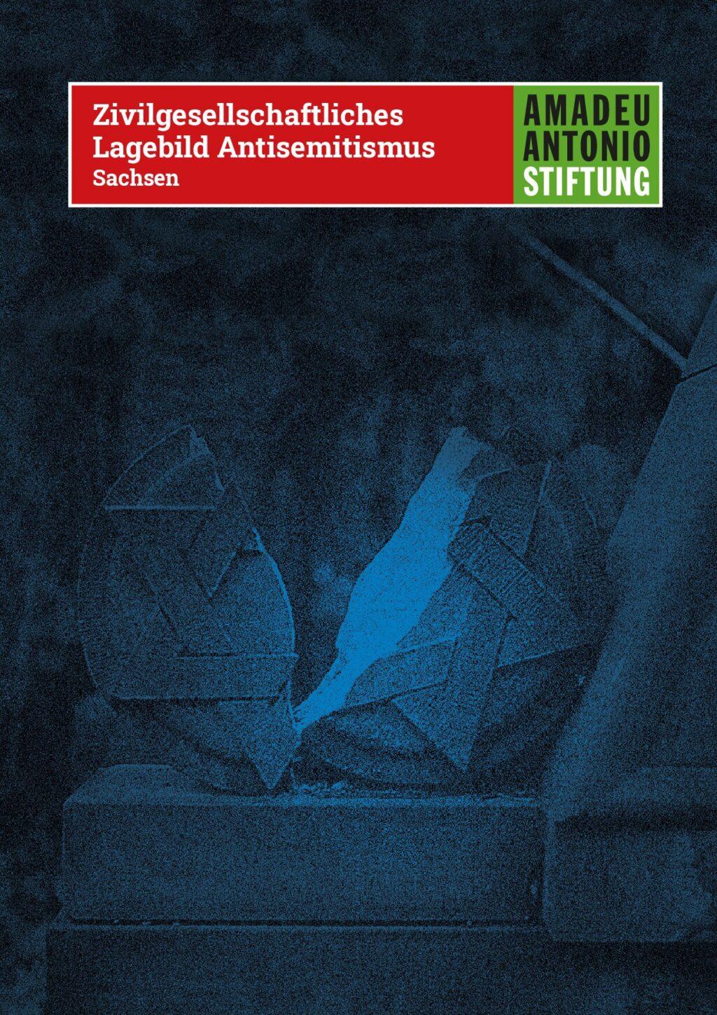 Cover von Zivilgesellschaftliches Lagebild Antisemitismus Sachsen