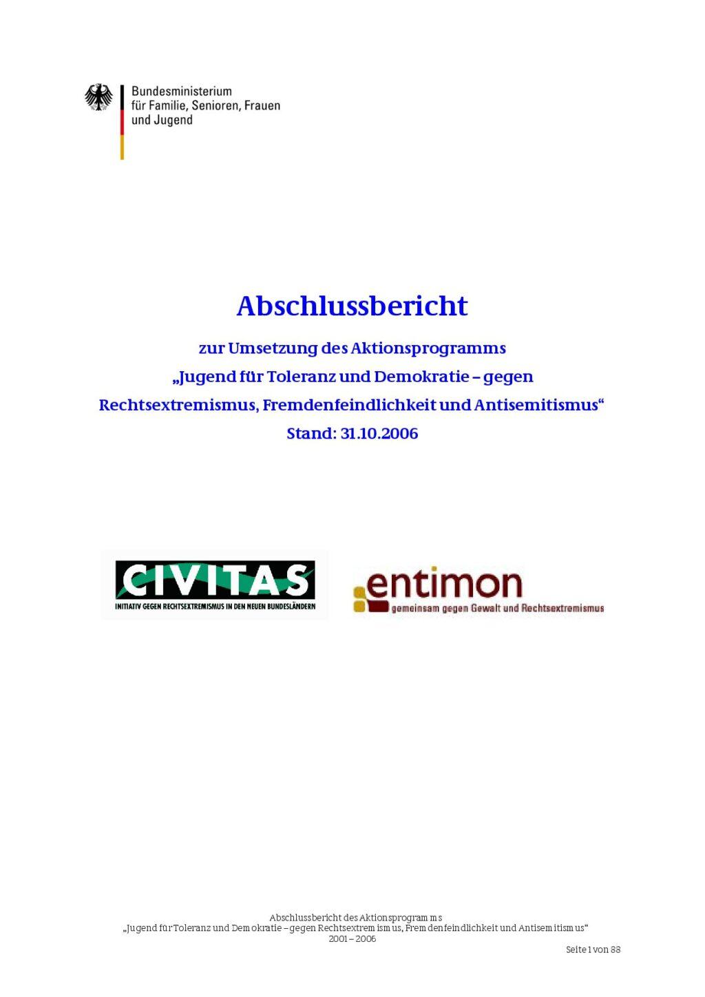 Cover von Abschlussbericht zur Umsetzung des Aktionsprogramms "Jugend für Toleranz und Demokratie – gegen Rechtsextremismus, Fremdenfeindlichkeit und Antisemitismus" Stand: 31.10.2006