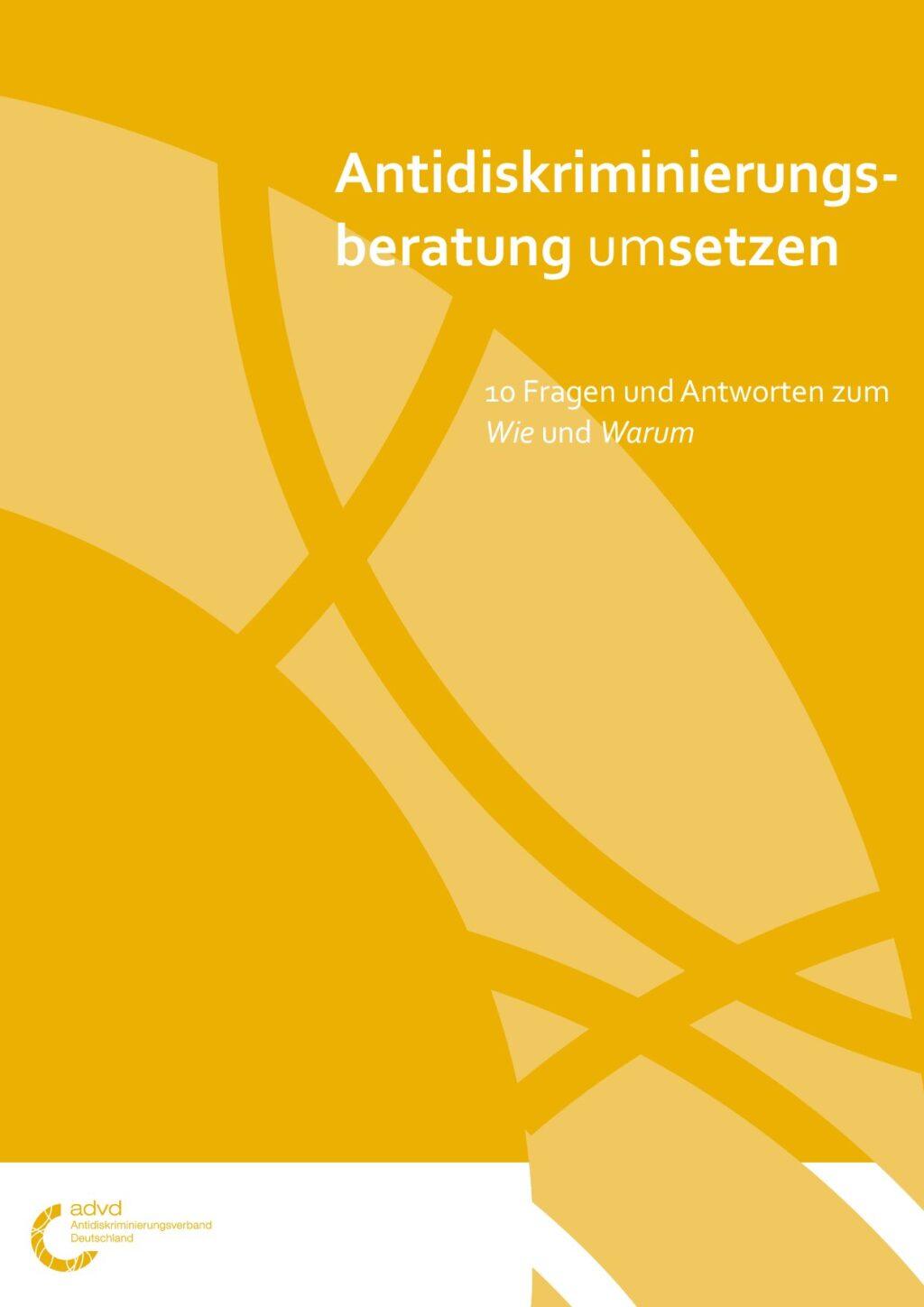 Cover von Antidiskriminierungsberatung umsetzen. 10 Fragen und Antworten zum Wie und Warum