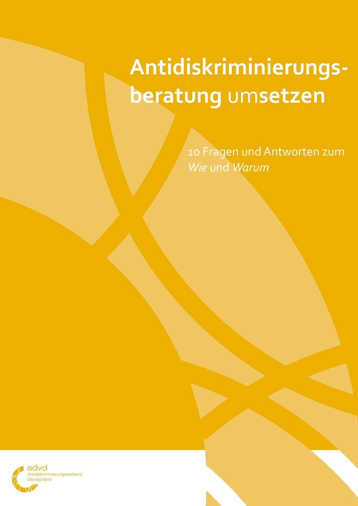 Cover von Antidiskriminierungsberatung umsetzen. 10 Fragen und Antworten zum Wie und Warum