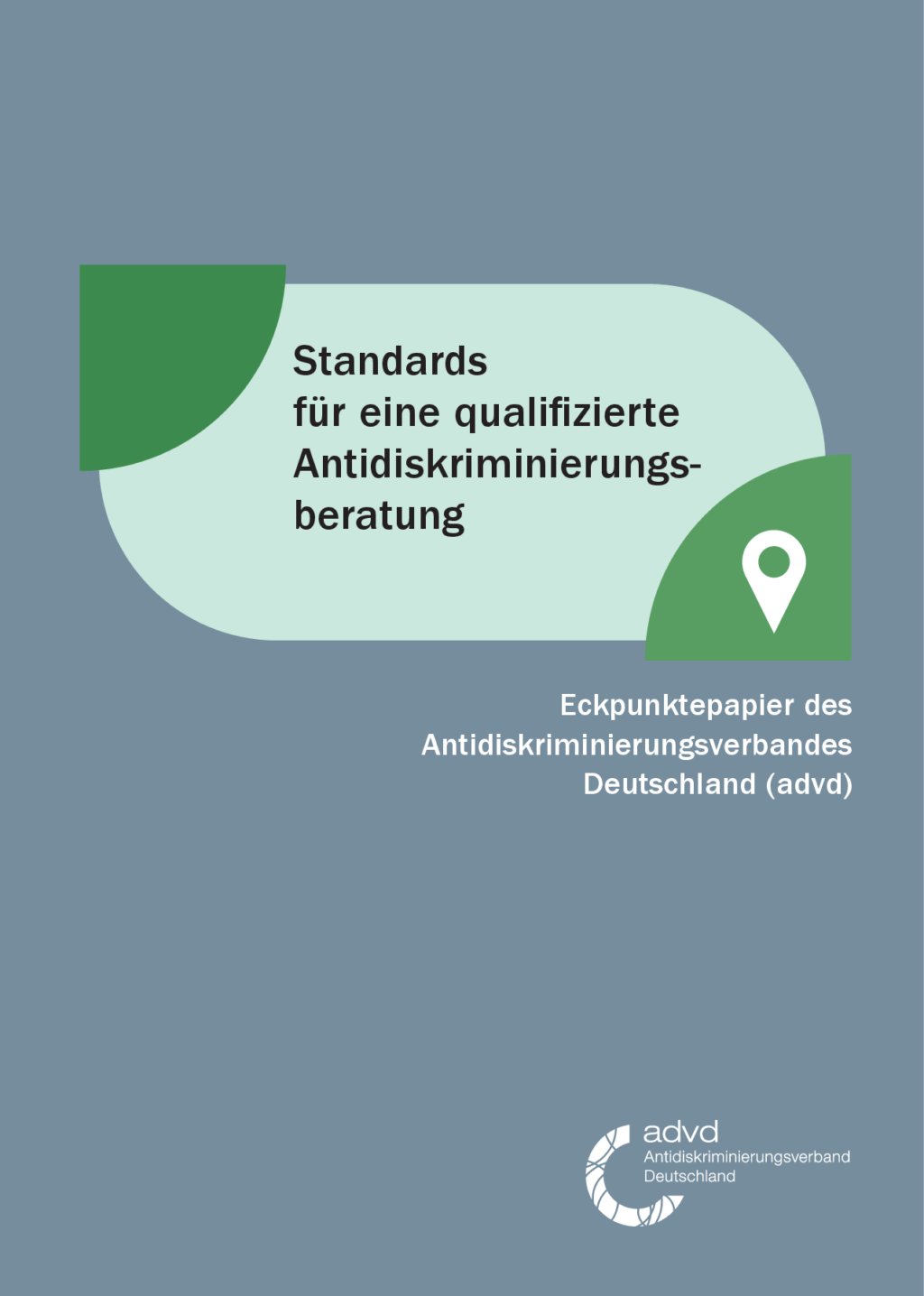 Cover von Standards für eine qualifizierte Diskriminierungsberatung. Eckpunktepapier des Antidiskriminierungsverbandes Deutschland e. V. (advd)