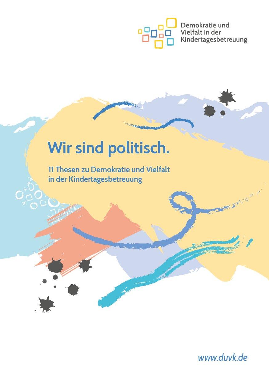 Cover von Wir sind politisch. 11 Thesen zu Demokratie und Vielfalt in der Kindertagesbetreuung