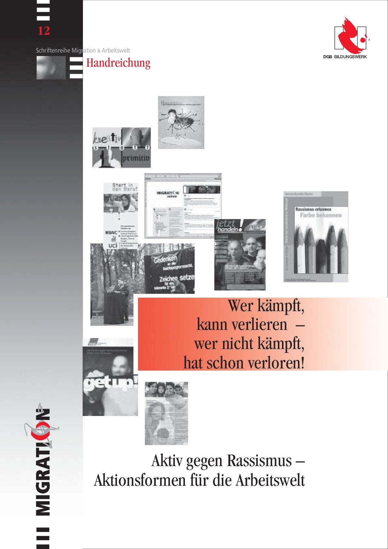 Cover von Wer kämpft, kann verlieren – wer nicht kämpft, hat schon verloren! Aktiv gegen Rassismus – Aktionsformen für die Arbeitswelt