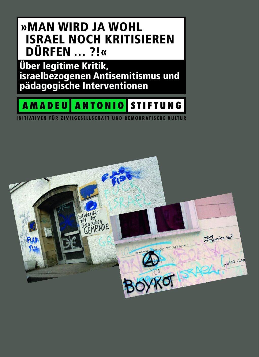 Cover von "Man wird ja wohl Israel noch kritisieren dürfen…?!" Über legitime Kritik, israelbezogenen Antisemitismus und pädagogische Interventionen