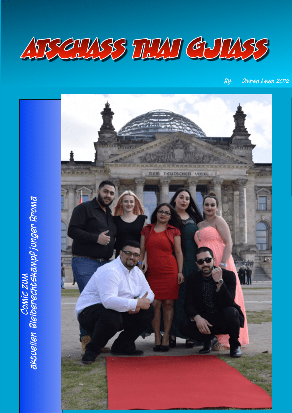 Cover von ATSCHASS THAI GJIASS. Comic zum aktuellen Bleiberechtskampf junger Roma