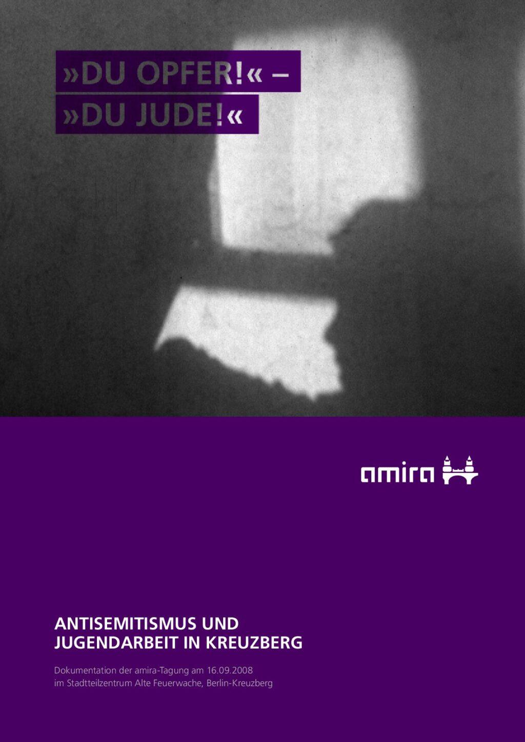 Cover von "Du Opfer!" – "Du Jude!" Antisemitismus und Jugendarbeit in Kreuzberg