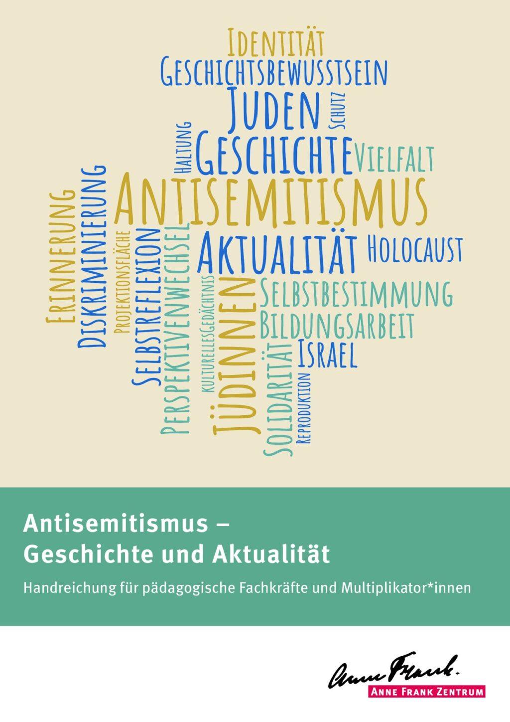 Cover von Antisemitismus – Geschichte und Aktualität. Handreichung für pädagogische Fachkräfte und Multiplikator*innen