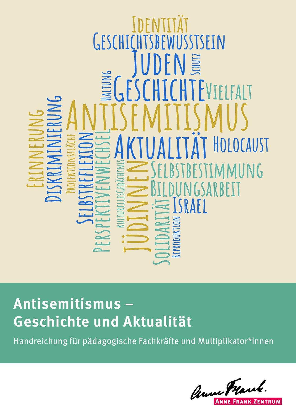 Cover von Antisemitismus – Geschichte und Aktualität. Handreichung für pädagogische Fachkräfte und Multiplikator*innen
