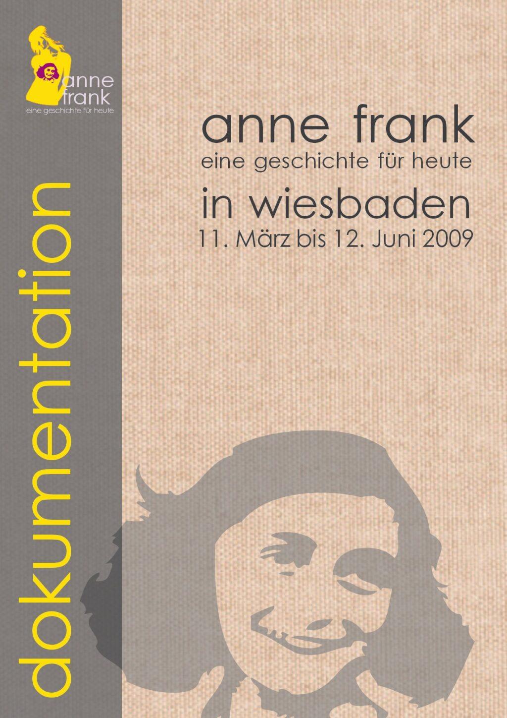 Cover von Dokumentation – Anne Frank. Eine Geschichte für heute in Wiesbaden. 11 März bis 12. Juni 2009